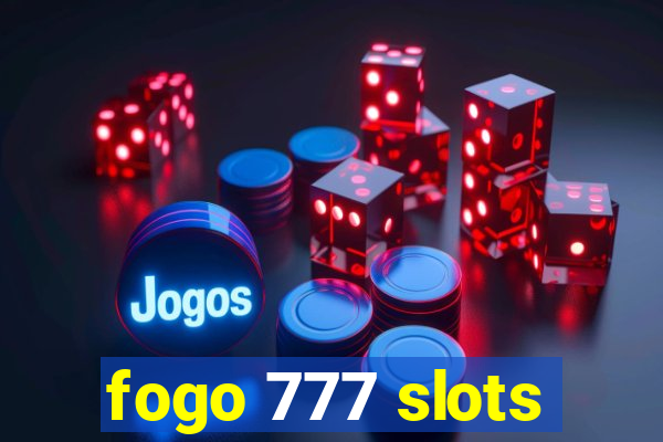 fogo 777 slots